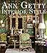 Ann Getty: Interior Style by 