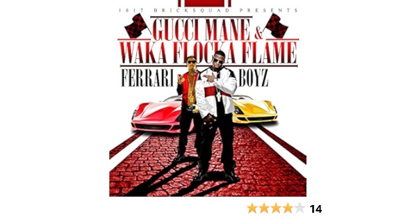Gucci Mane Waka Flocka Flame Ferrari Boyz Amazon Com Music