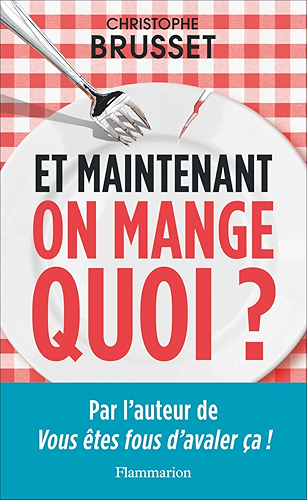 Download Et maintenant, on mange quoi? (Documents, témoignages et essais d’actualité) PDF