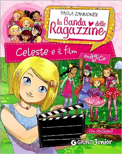 Paola Zannoner - Celeste e il film magico (2013)