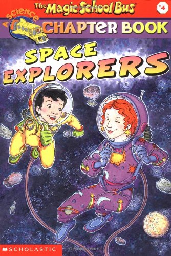 Space Explorers (Magic School Bus Science Chapter Books (Pb))