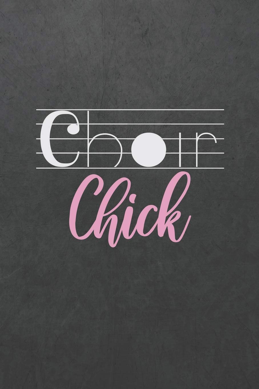 Choir Chick: ~ Blank Wide Ruled with Line for Date Notebooks and Journals (Choir Girls Cover Edition)