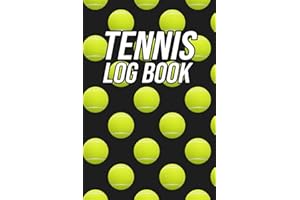 Tennis Log Book: Practice Journal to Record all the Training Sessions you had and Court Template to Improve Game Tactics | Te