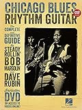 Chicago Blues Rhythm Guitar: The Complete Definitive Guide
