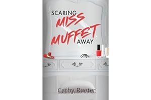 Scaring Miss Muffet Away: B - The Prequel (Games We Play Mysteries)