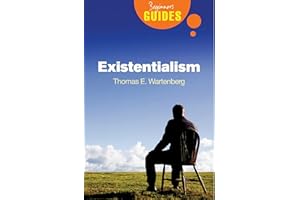 Existentialism: A Beginner's Guide