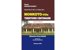 Monkoto-Ville Territoire Centenaire 1910–2010