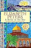 Front cover for the book A River in the Sky by Elizabeth Peters