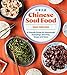 Chinese Soul Food: A Friendly Guide for Homemade Dumplings, Stir-Fries, Soups, and More by Hsiao-Ching Chou