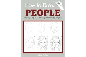 How to Draw People: Step-by-Step Face and Figure Drawing Projects