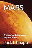 MARS: The Martian Autonomous Republic of Sol