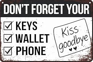 Don'T Forget Your Keys Wallet Phone Kissgoodbye Tin Sign - Garage Door Wall Decor 5.5X8 Inch