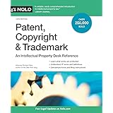 Patent, Copyright & Trademark: An Intellectual Property Desk Reference