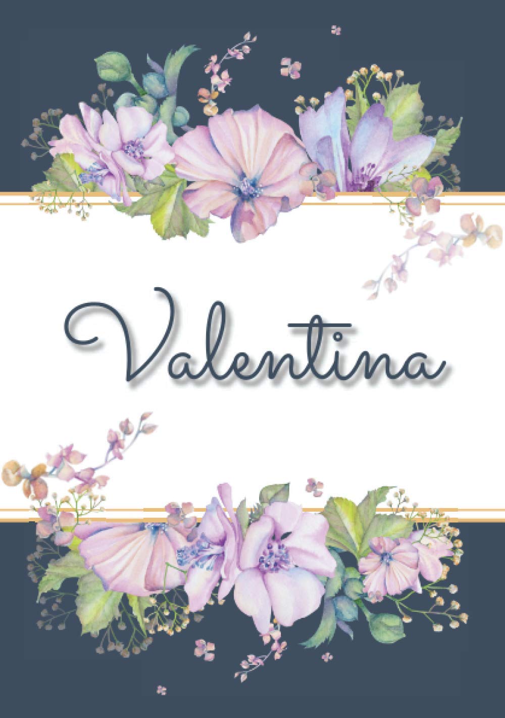 Valentina Carnet De Notes A5 Prenom Personnalise Valentina Cadeau D Anniversaire Pour Femme Maman Sœur Copine Fille Design Floral Format A5 14 8 X 21 Cm French