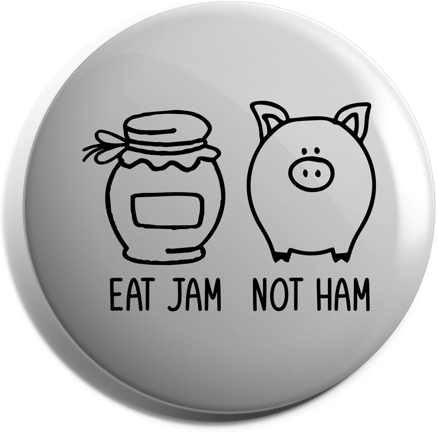 Hippowarehouse Eat Jam Not Ham Badge Amazon.co.uk Clothing
