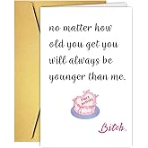 Qamza Funny Birthday Card for Sister Bestie Best Friend Women, Rude Younger Birthday Card for Sister Friend, Snarky Bday Cards for Her