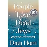 People Love Dead Jews: Reports from a Haunted Present