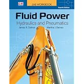 Fluid Power: Hydraulics and Pneumatics