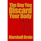 The Day You Discard Your Body