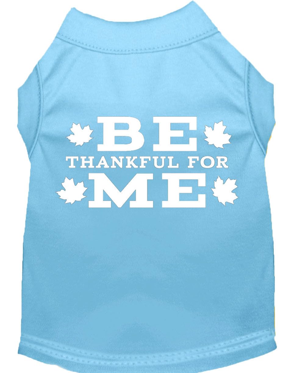 Mirage Be Thankful for Me Screen Print Dog Shirt, Medium, Baby Blue