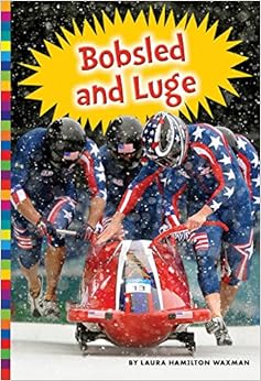Winter Olympic Sports: Bobsled and Luge