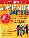 Admission Matters: What Students and Parents Need to Know About Getting into College
