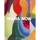 MoMA Now: Highlights from The Museum of Modern Art, New York