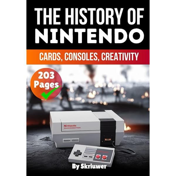 The History of Nintendo 1889-1980: Gorges, Florent, Yamazaki, Isao