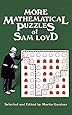 More Mathematical Puzzles of Sam Loyd