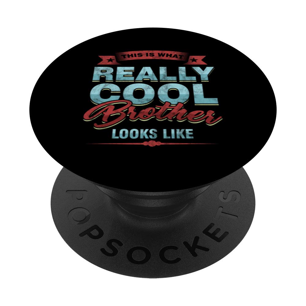 Really Cool Bro Brother Looks Like Family Siblings Gift PopSockets Swappable PopGrip