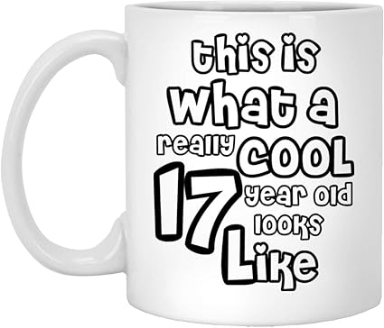 Amazon Co Jp This Is What A Really Cool 17歳 男の子 女の子への楽しい17歳の誕生日プレゼント パーソナライズされた11オンスのコーヒーマグ カスタムナンバー ボーイフレンド ガールフレンド 娘への誕生日ギフトアイデア ホーム キッチン
