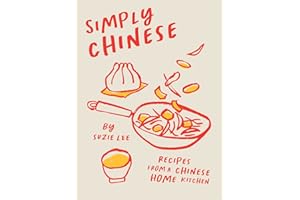 Simply Chinese: Recipes from a Chinese Home Kitchen
