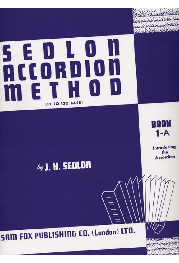 Sedlon Accordion Method, Bk 1B: (12 to 120 Bass) (Faber Edition