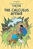 The Calculus Affair (The Adventures of Tintin) (Adventures of Tintin (Hardcover))