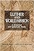 Luther and World Mission by Ingemar Oberg