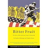 Bitter Fruit: The Story of the American Coup in Guatemala, Revised and Expanded (Series on Latin American Studies)