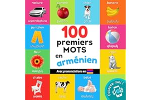 100 premiers mots en arménien: Imagier bilingue pour enfants : français / arménien avec prononciations