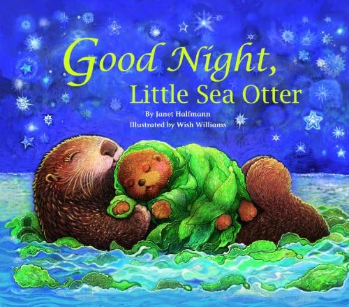 Good Night, Little Sea Otter Hardcover – June 1, 2012