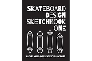 Skateboard Design Sketchbook One: An Activity Book for Creative Kids, Teens, and Adults
