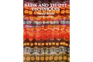 Batik and Tie Dye Techniques (Dover Crafts: Weaving & Dyeing)