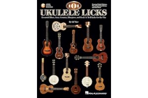 101 Ukulele Licks: Essential Blues, Jazz, Country, Bluegrass, and Rock 'n' Roll Licks for the Uke (Book/Online Audio)