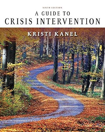 MindTap Reader for Kanel's A Guide to Crisis Intervention, 6th Edition