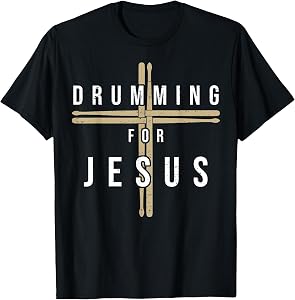 Drummer Drumming Drums Percussion I Jesus Christian Church T-Shirt Small