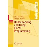 Understanding and Using Linear Programming (Universitext)