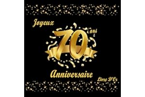 Livre D'or Anniversaire 70 Ans: Femme Homme, Decoration Anniversaire 70 Ans Noir et Or, Joyeux Anniversaire
