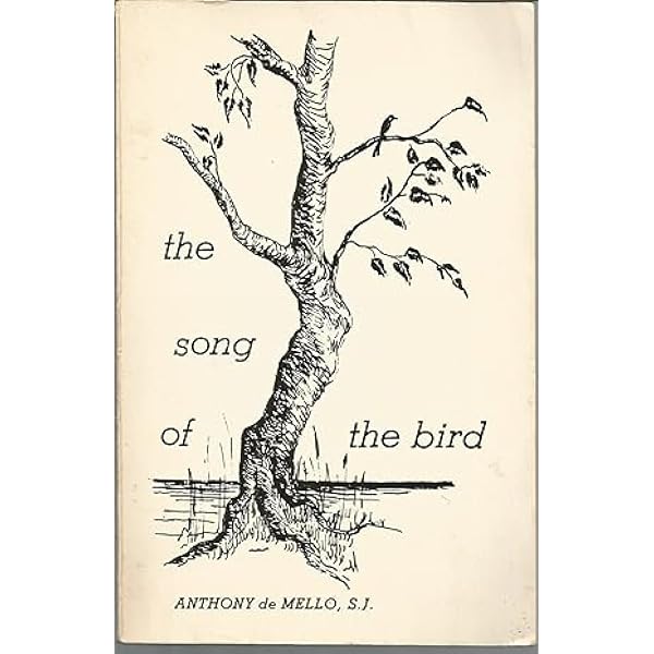 The Song of the Bird: Anthony De Mello: 9788187886204: Amazon.com
