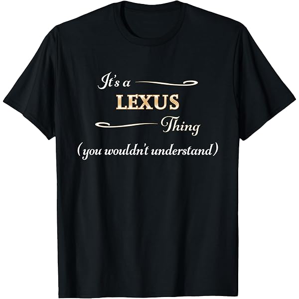 Amazon.com: I Love My Lexus, I Heart My Lexus T-Shirt : Clothing