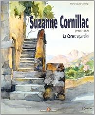 Book's Cover of Suzanne Cornillac: la Corse, Aquarelles