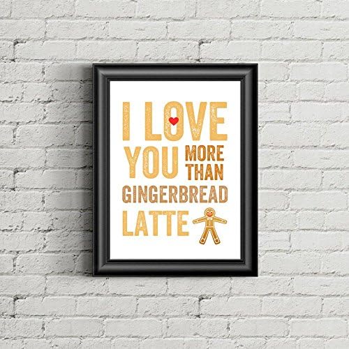 Once Upon Press I Love You More Than Gingerbread Latte Art Print