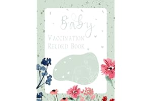 Baby Vaccination Record Book: Baby Health Record Book, Hildren’s Information Book, Medical Organizer Journal